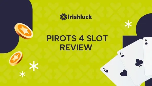 Pirots 4 Slot and Demo Review for Irish Players 2026