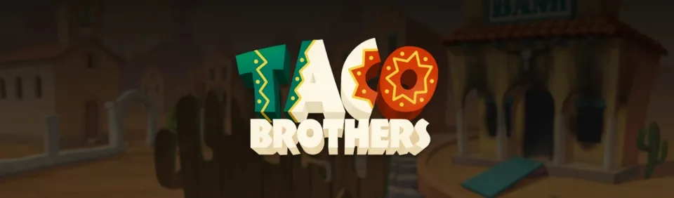 Taco Brothers Slot 2024