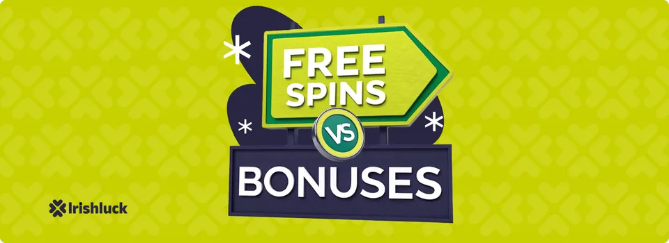 differences between free spins on registration and other casino bonuses explained by an irishluck expert