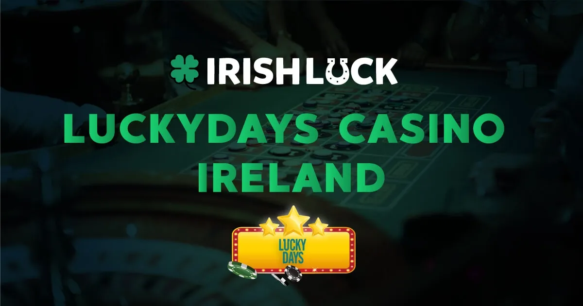 Luckydays casino ireland
