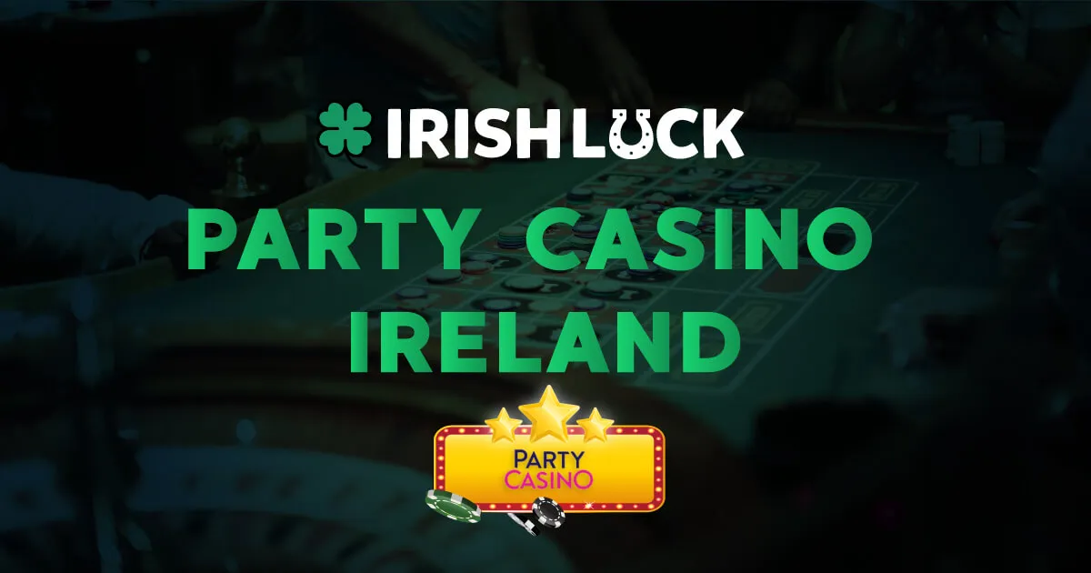Party Casino Review Ireland 2023