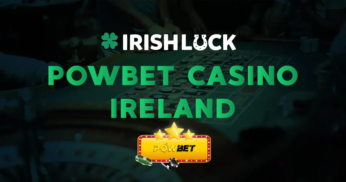 Powbet Casino Ireland