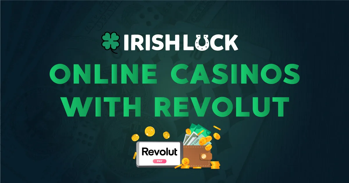 Best Revolut Casinos 2023, Online Casinos That Accept Revolut