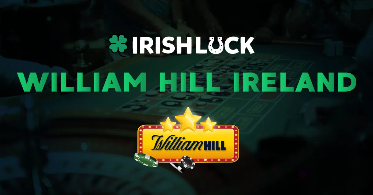 William Hill Casino Review Ireland 2023