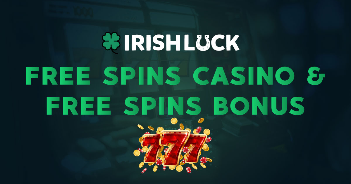 irish luck casino free spins