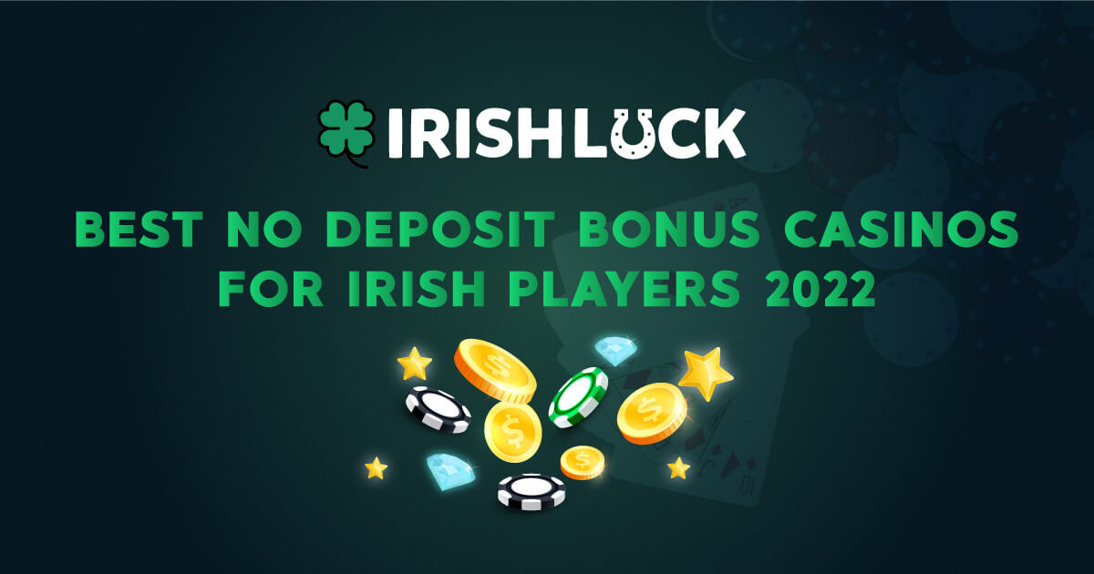 irish luck no deposit bonus 2022